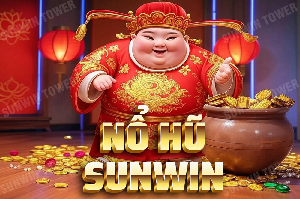 Cách Săn Nổ Hũ Đổi Thưởng Khủng Tại Sunwin 1 Cách săn nổ hũ hiệu quả tại Sunwin